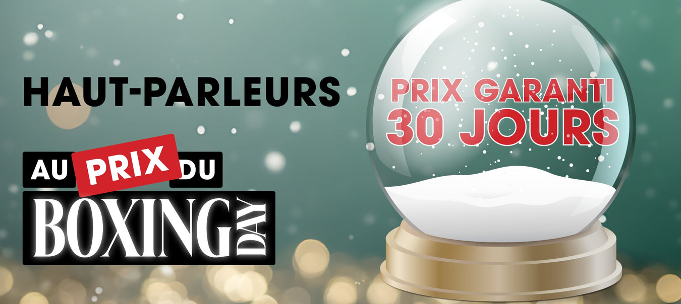 Haut-parleurs Boxing Day 2025 | SONXPLUS Chibougamau